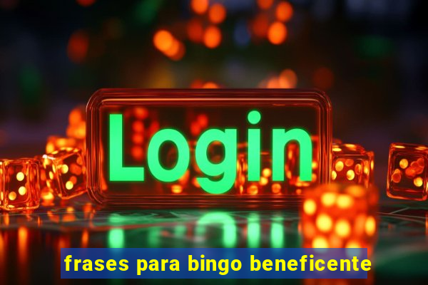 frases para bingo beneficente